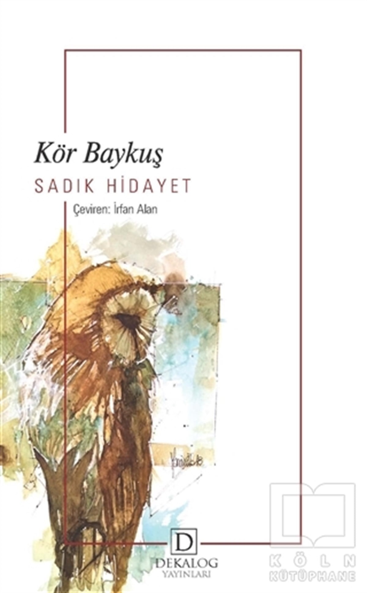 Sadık HidayetTürkçe RomanlarKör Baykuş