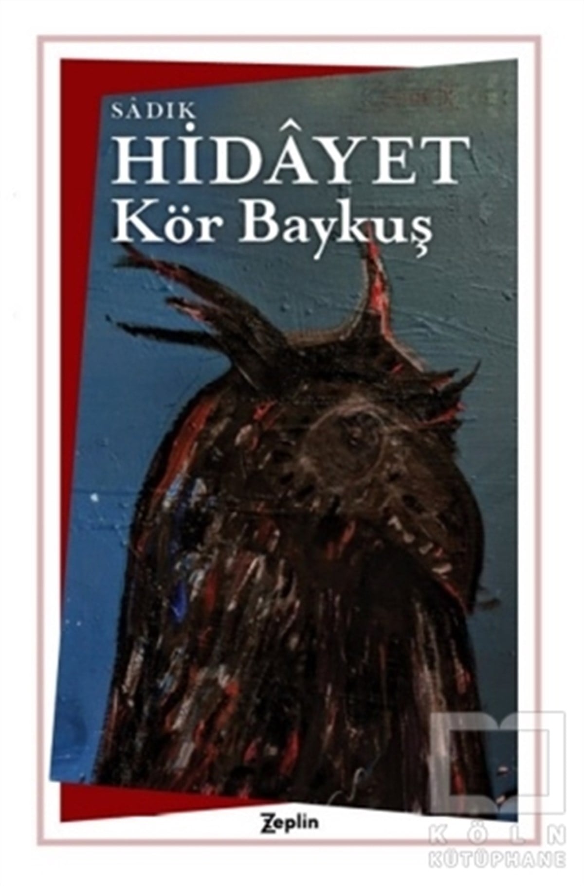 Sadık HidayetTürkçe RomanlarKör Baykuş