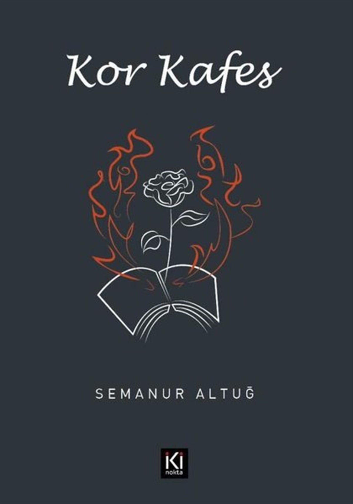 Semanur Fayda AltuğTürkiye RomanKor Kafes