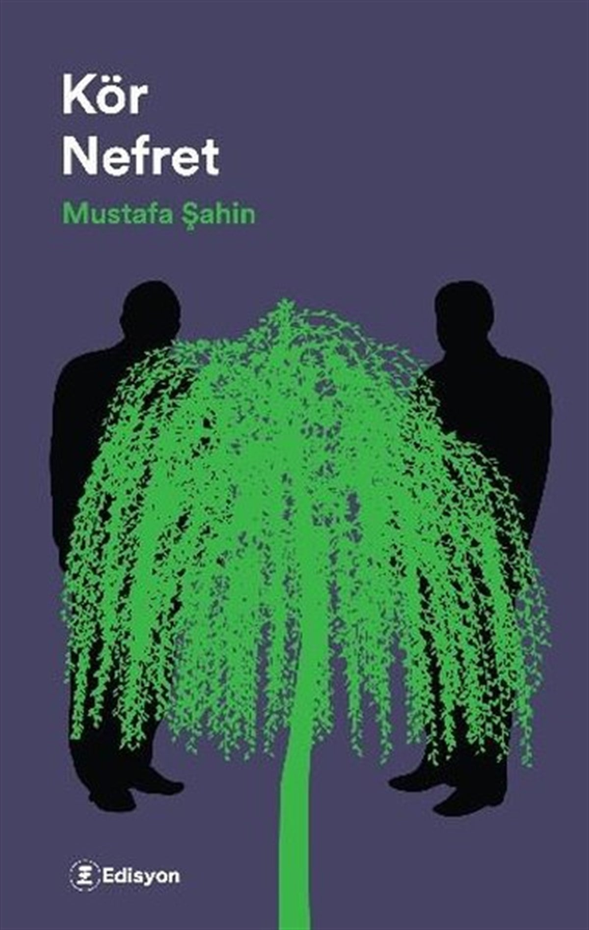 Mustafa ŞahinTürkiye RomanKör Nefret