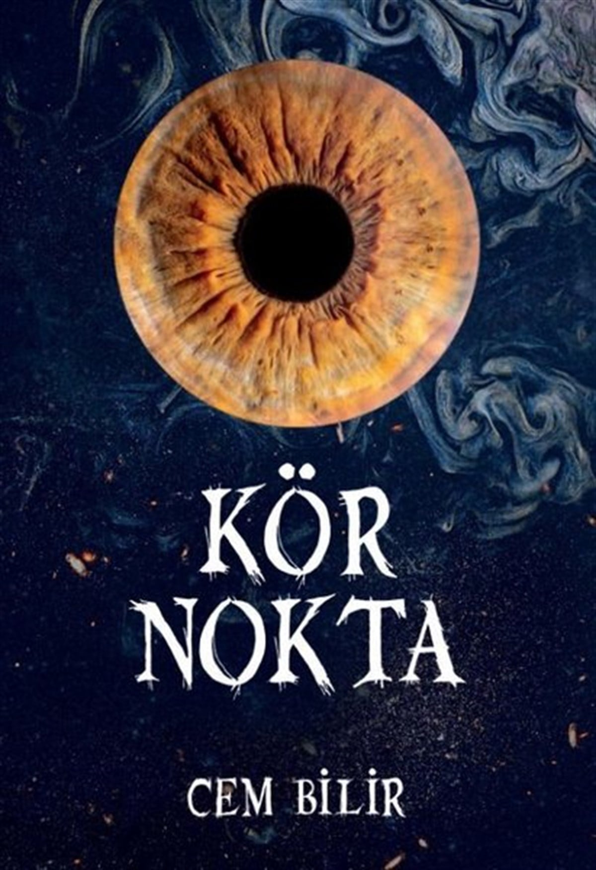 Cem BilirTürkiye RomanKör Nokta