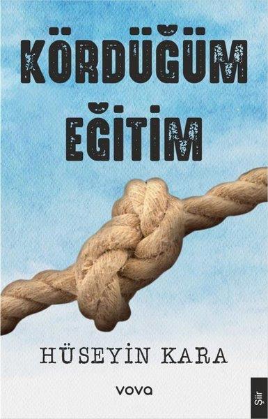 Hüseyin KaraTürk ŞiiriKördüğüm Eğitim