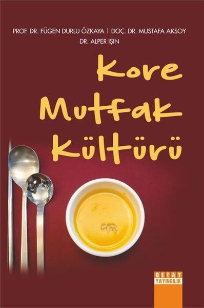 Alper IşınGastronomiKore Mutfak Kültürü