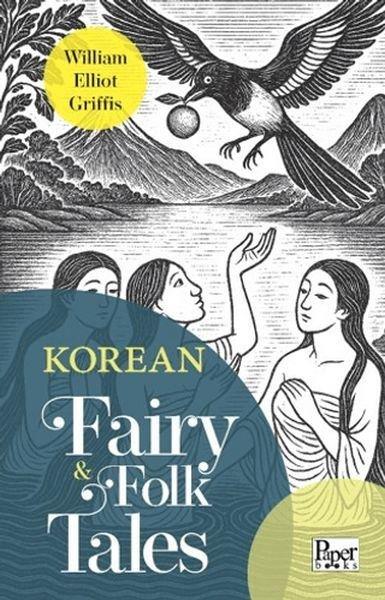 William Elliot GriffisClassicsKorean Fairy & Folk Tales