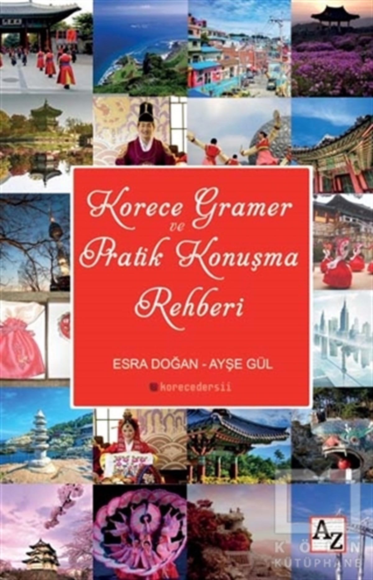 Esra DoğanKişisel GelişimKorece Gramer ve Pratik Konuşma Rehberi
