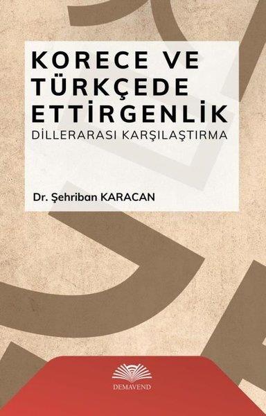 Şehriban KaracanDil Bilimi - EtimolojiKorece ve Türkçede Ettirgenlik - Dillerarası Karşılaştırma