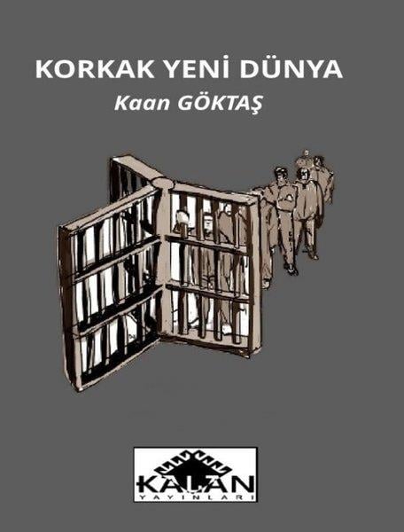 Kaan GöktaşTürkiye RomanKorkak Yeni Dünya