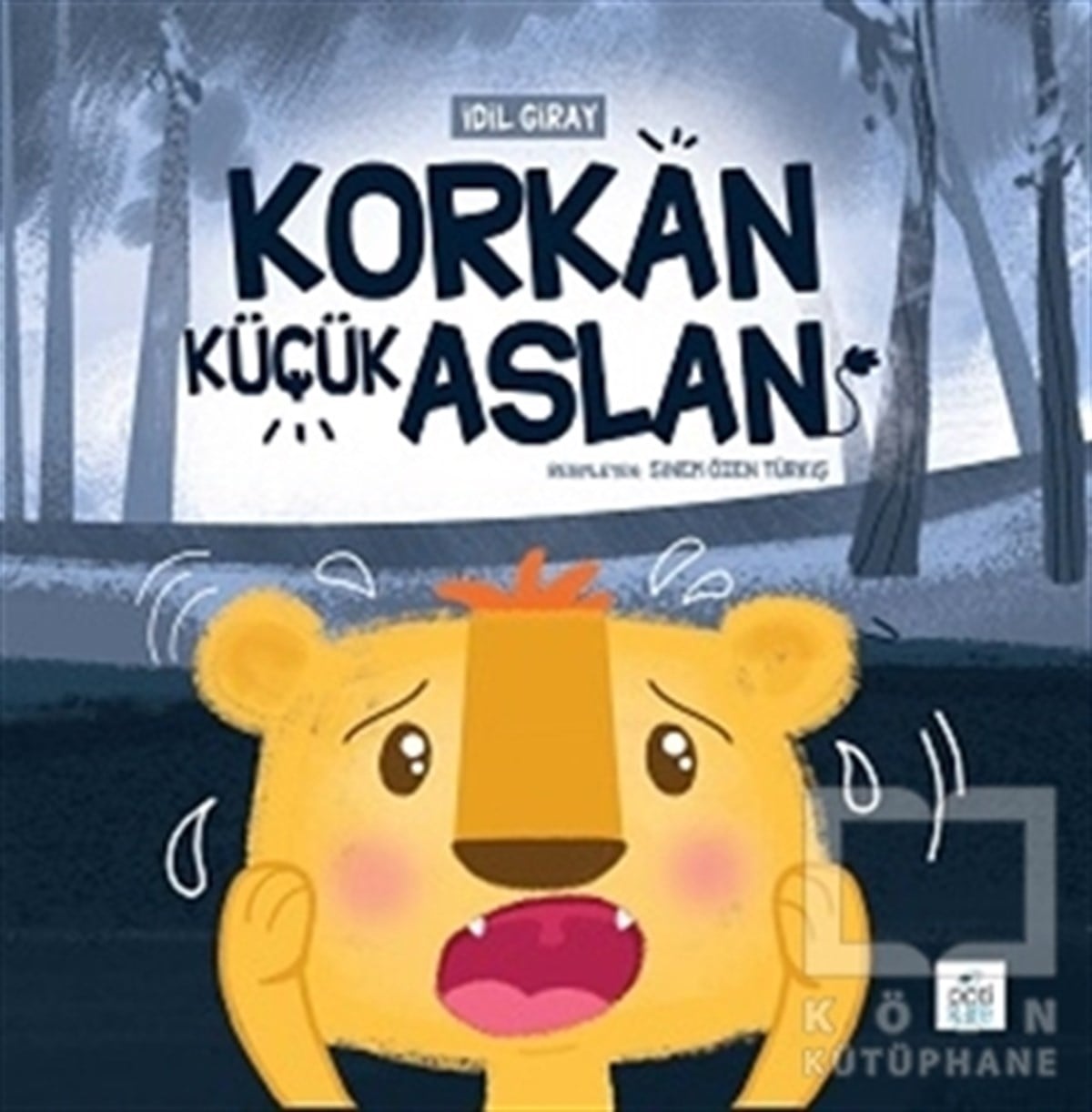 İdil GirayHikayelerKorkan Küçük Aslan