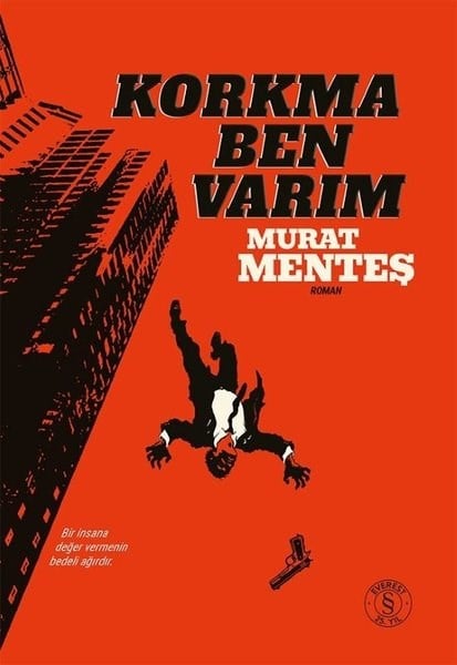Murat MenteşTürk RomaniKorkma Ben Varım