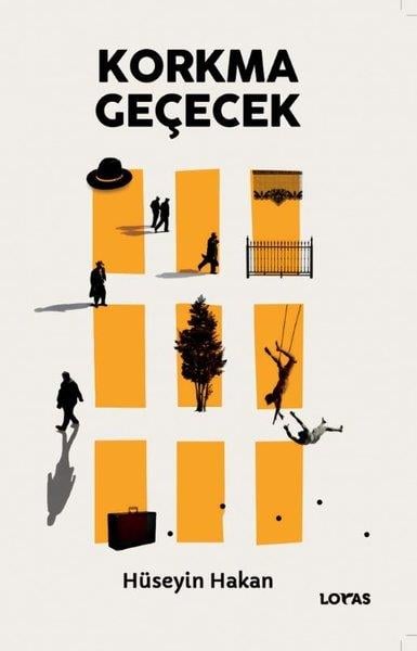 Hüseyin HakanTürk RomaniKorkma Geçecek