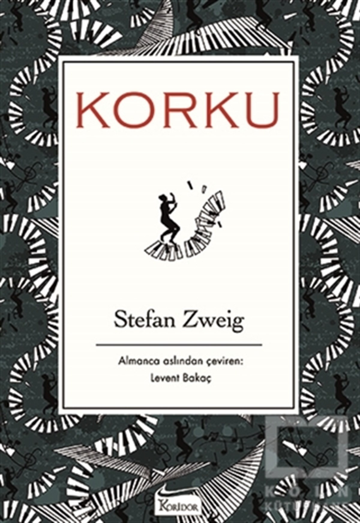 Stefan ZweigTürkçe RomanlarKorku (Bez Ciltli)