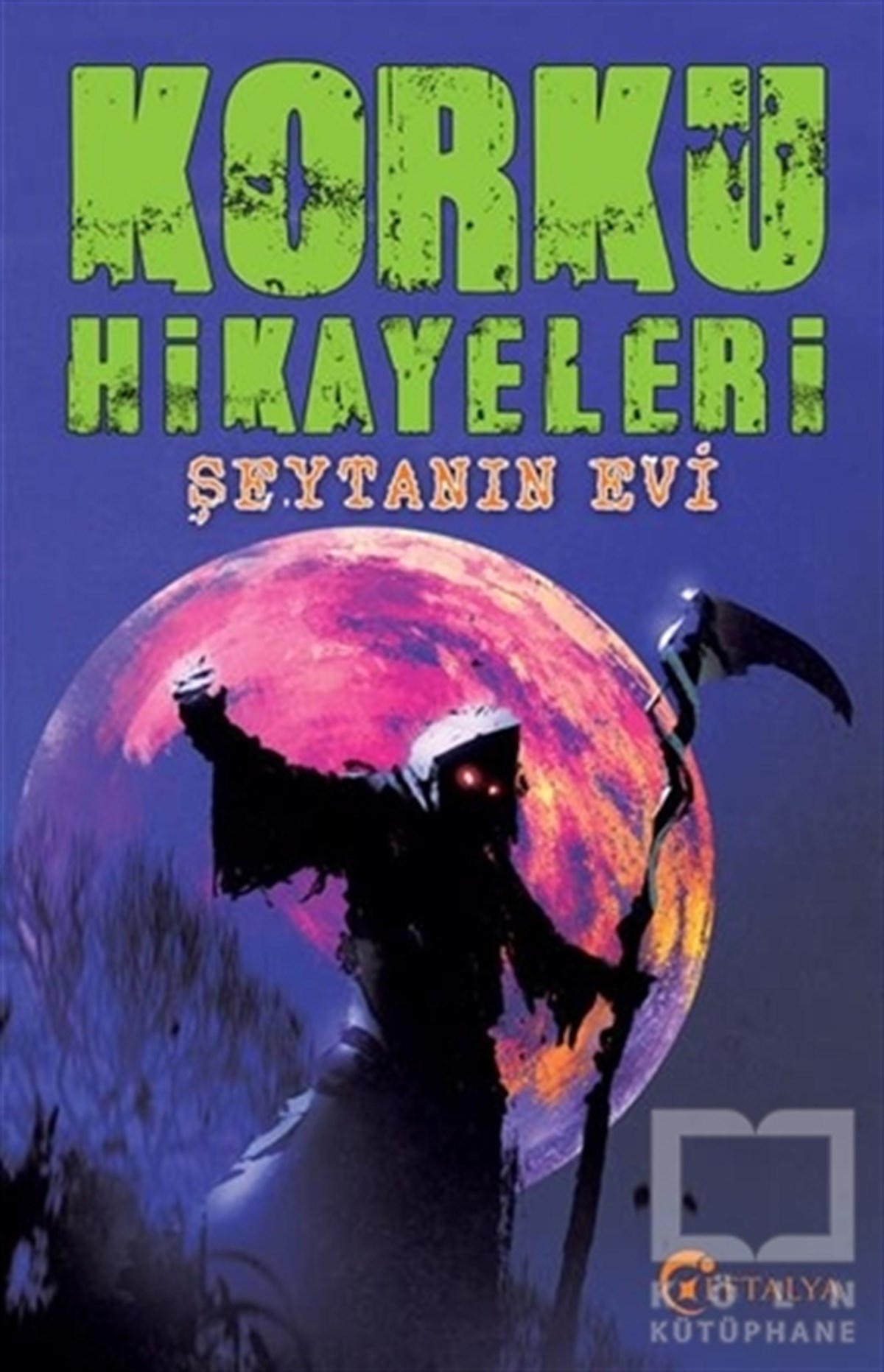 KolektifRomanKorku Hikayaleri - Şeytanın Evi