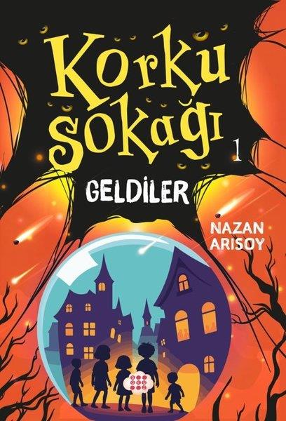 Nazan ArısoyFantastik / Bilim KurguKorku Sokağı 1 - Geldiler