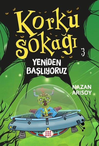 Nazan ArısoyFantastik / Bilim KurguKorku Sokağı 3 - Yeniden Başlıyoruz