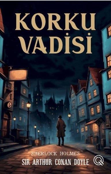 Sir Arthur Conan DoylePolisiye Romanlar & Cinayet RomanlarıKorku Vadisi - Sherlock Holmes