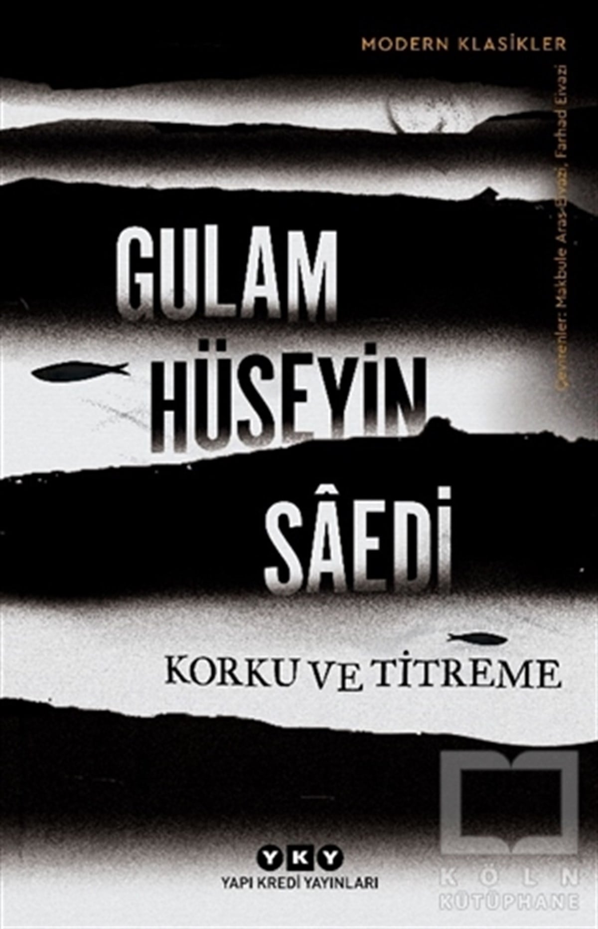 Gulam Hüseyin SaediTürkçe RomanlarKorku ve Titreme