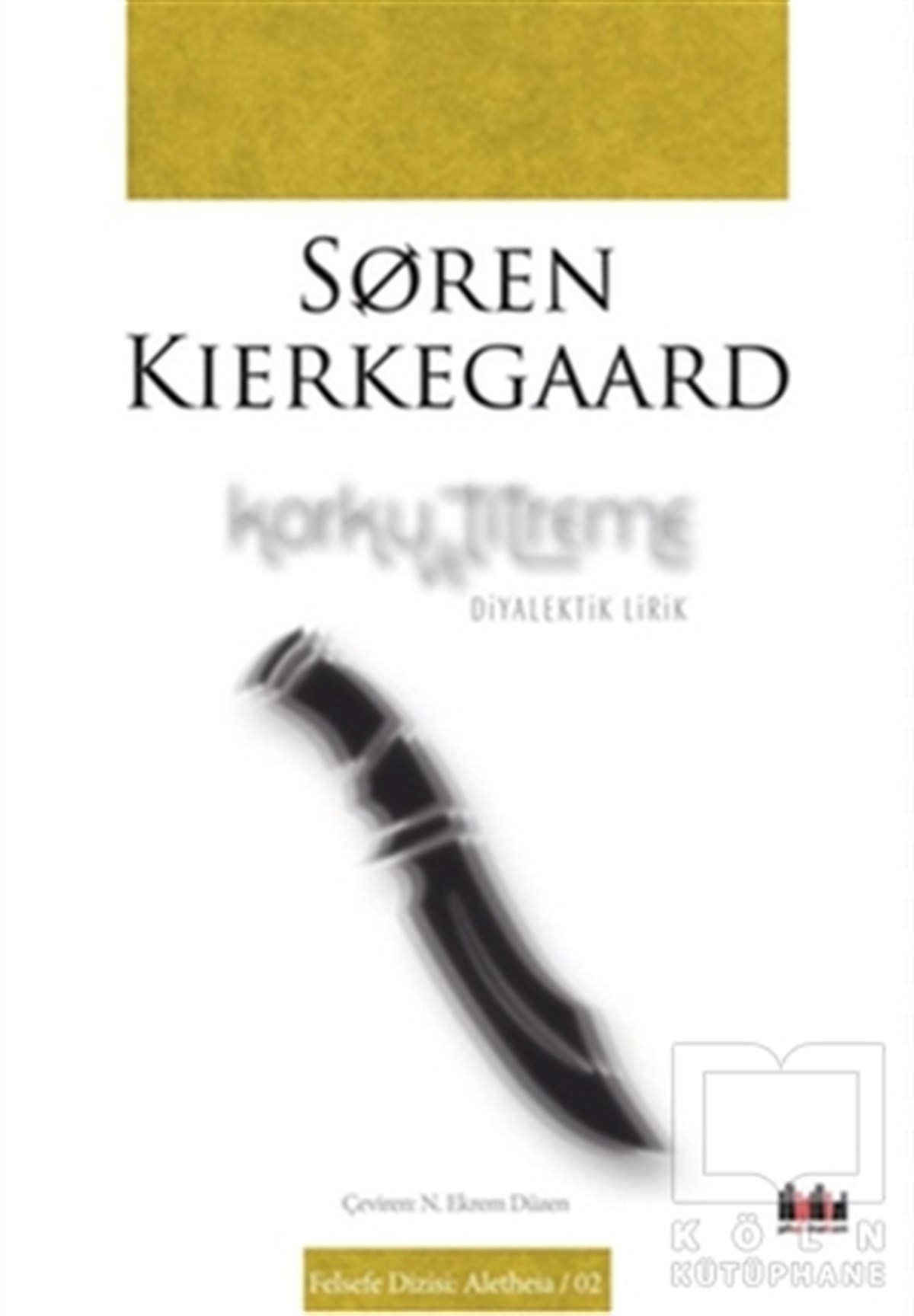 Soren KierkegaardFelsefi AkımlarKorku ve Titreme