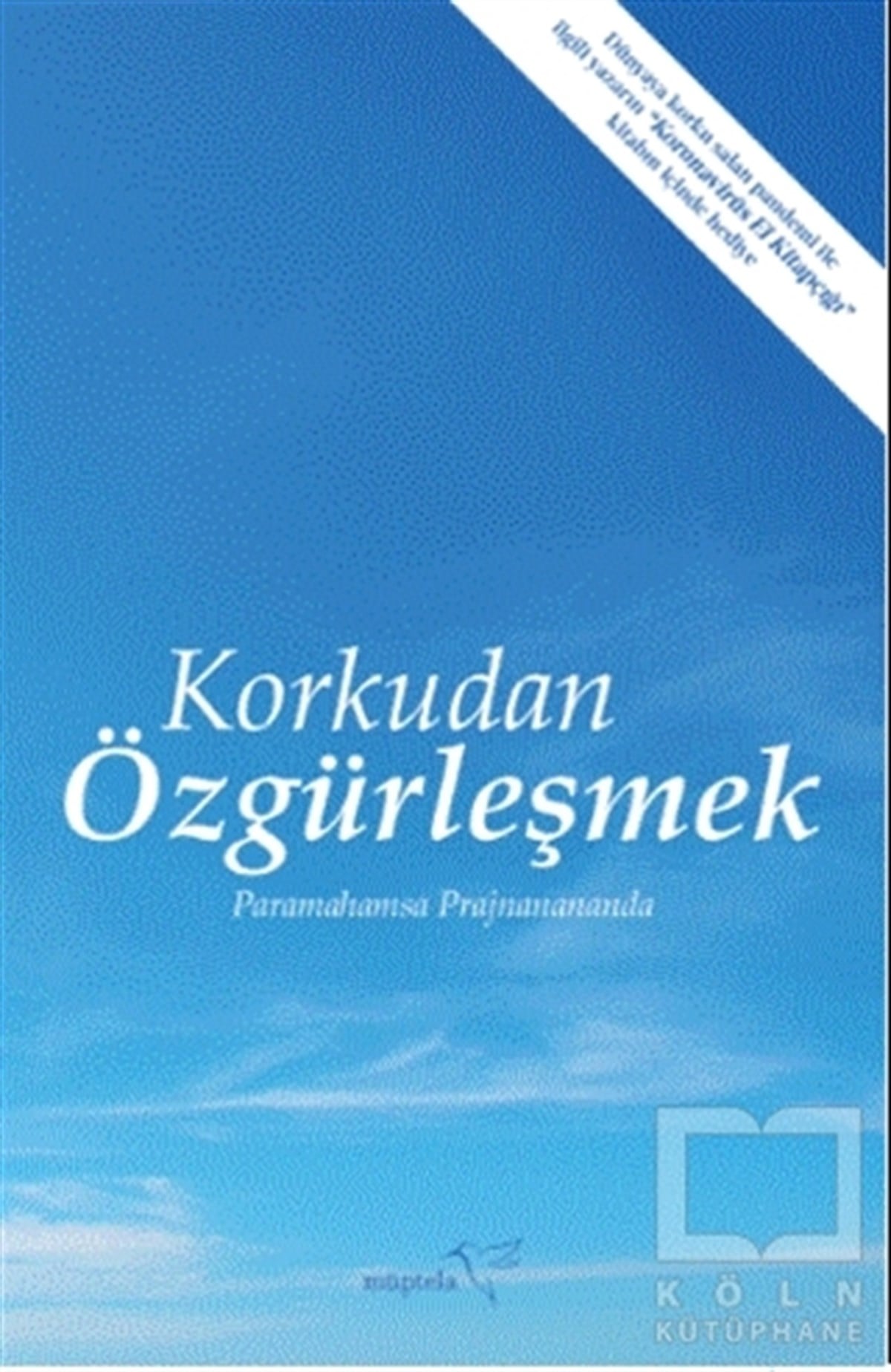 Paramahamsa PrajnananandaKişisel Gelişim KitaplarıKorkudan Özgürleşmek