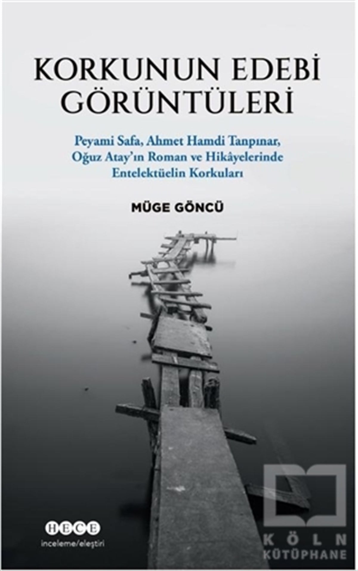 Müge GöncüAraştırma-İnceleme-ReferansKorkunun Edebi Görüntüleri