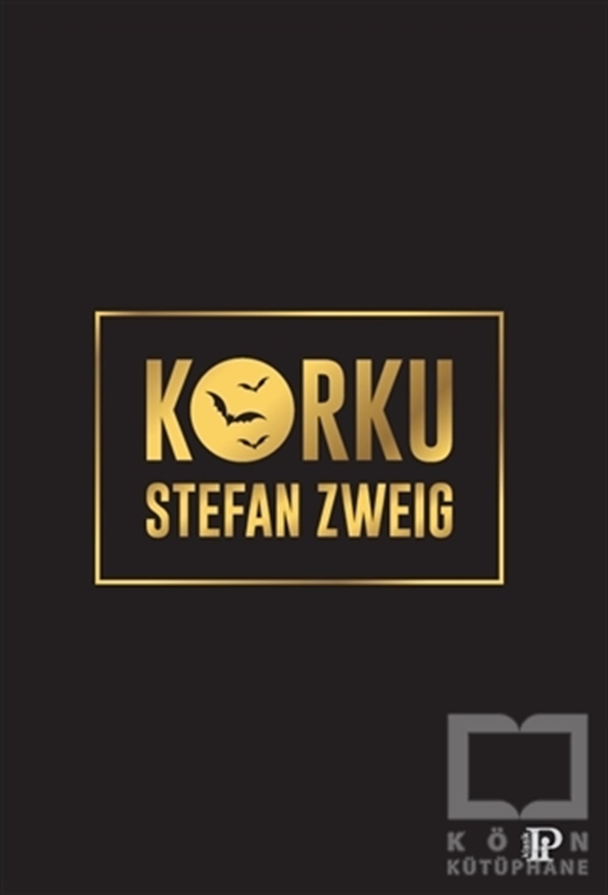 Stefan ZweigDünya Klasikleri & Klasik KitaplarKorku