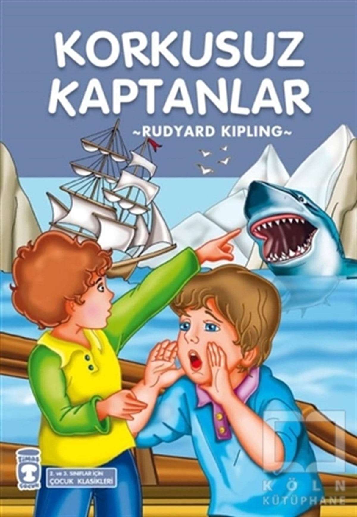 Rudyard KiplingHikayelerKorkusuz Kaptanlar