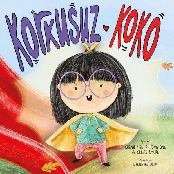 Chanh KienEgitim Etkinlik KitaplariKorkusuz Koko