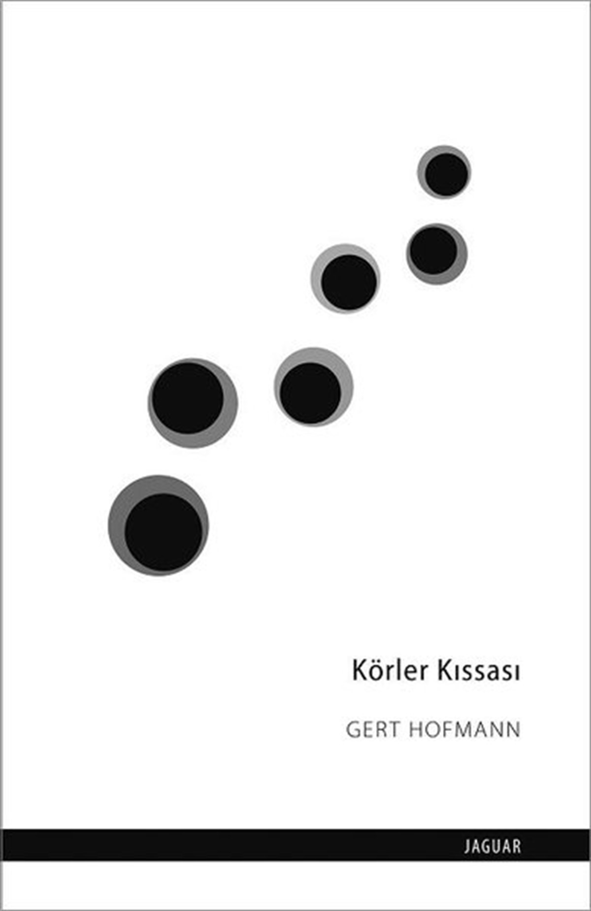 Gert HofmannDünya RomanKörler Kıssası