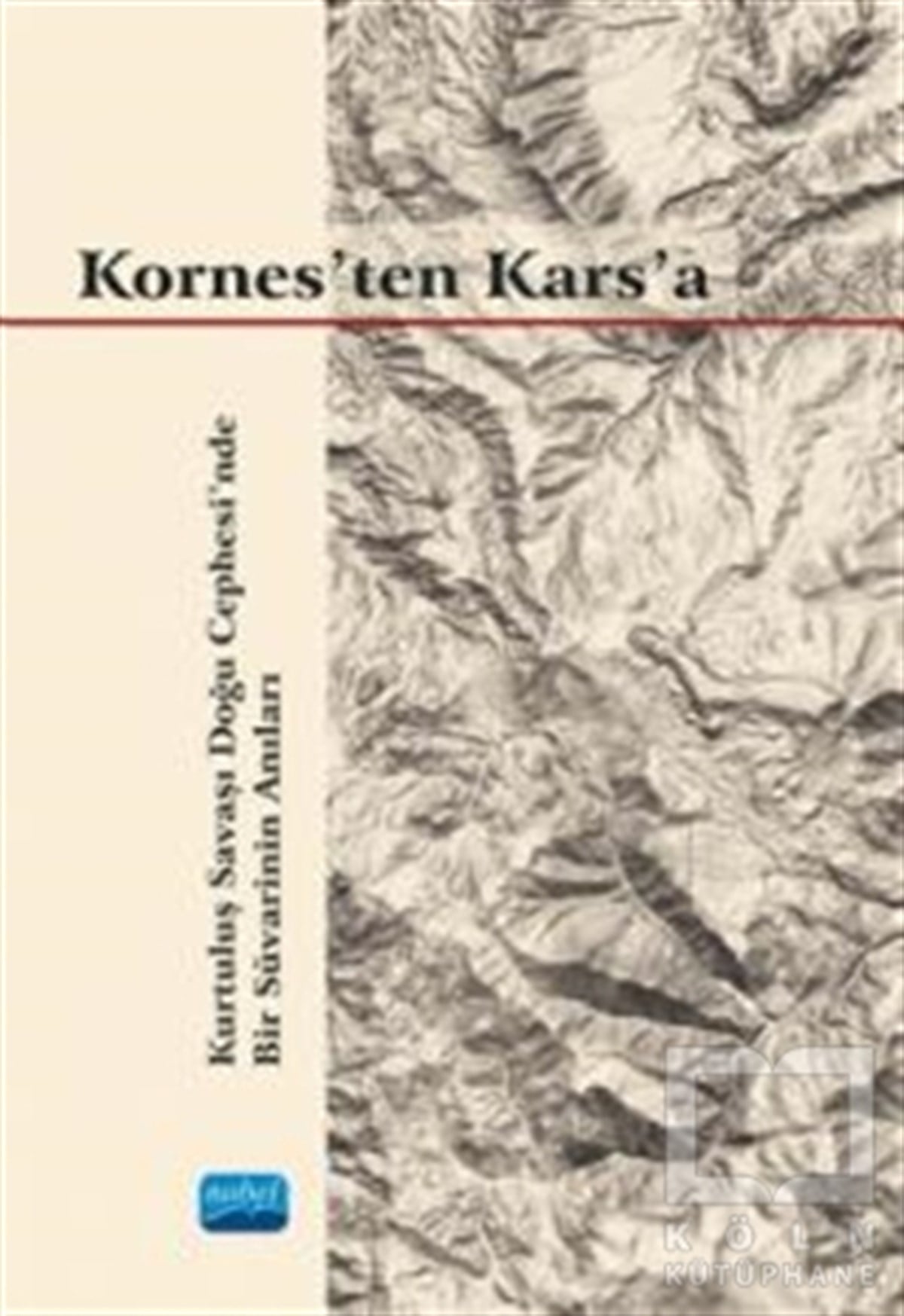 Gökalp Selışık ErkılıçTürk Tarihi Araştırmaları KitaplarıKornes'ten Kars'a