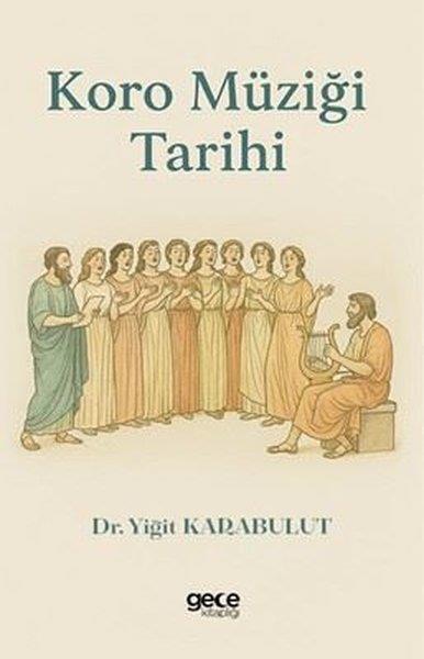 Yiğit KarabulutMüzik KitaplarıKoro Müziği Tarihi