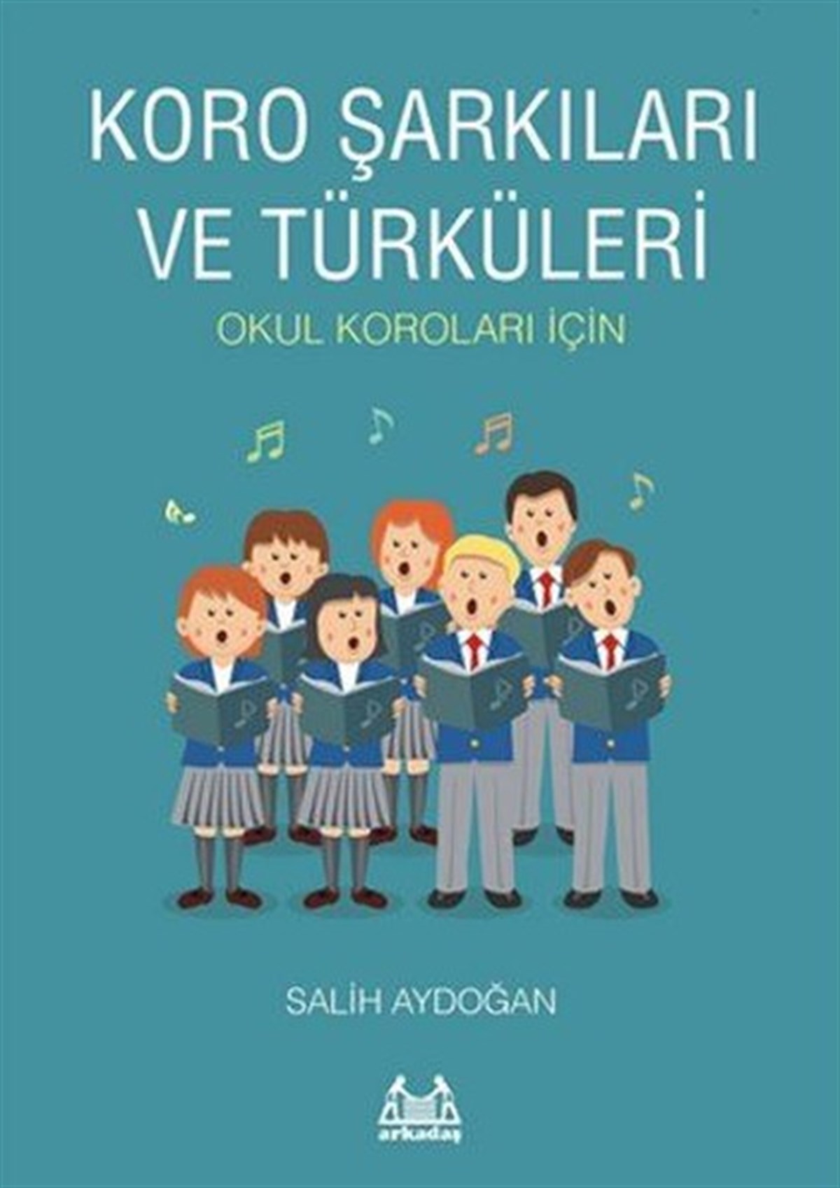 Salih AydoğanMüzik KitaplarıKoro Şarkıları ve Türküleri