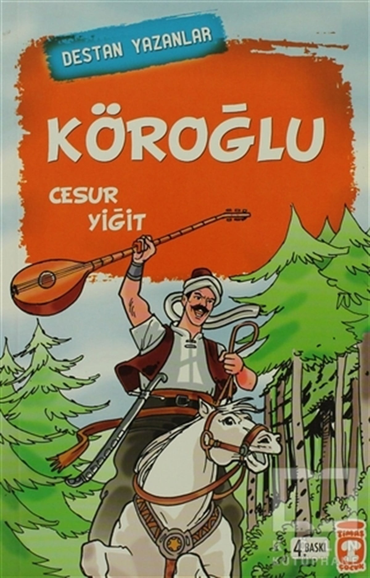 KolektifTarihsel RomanlarKöroğlu Cesur Yiğit