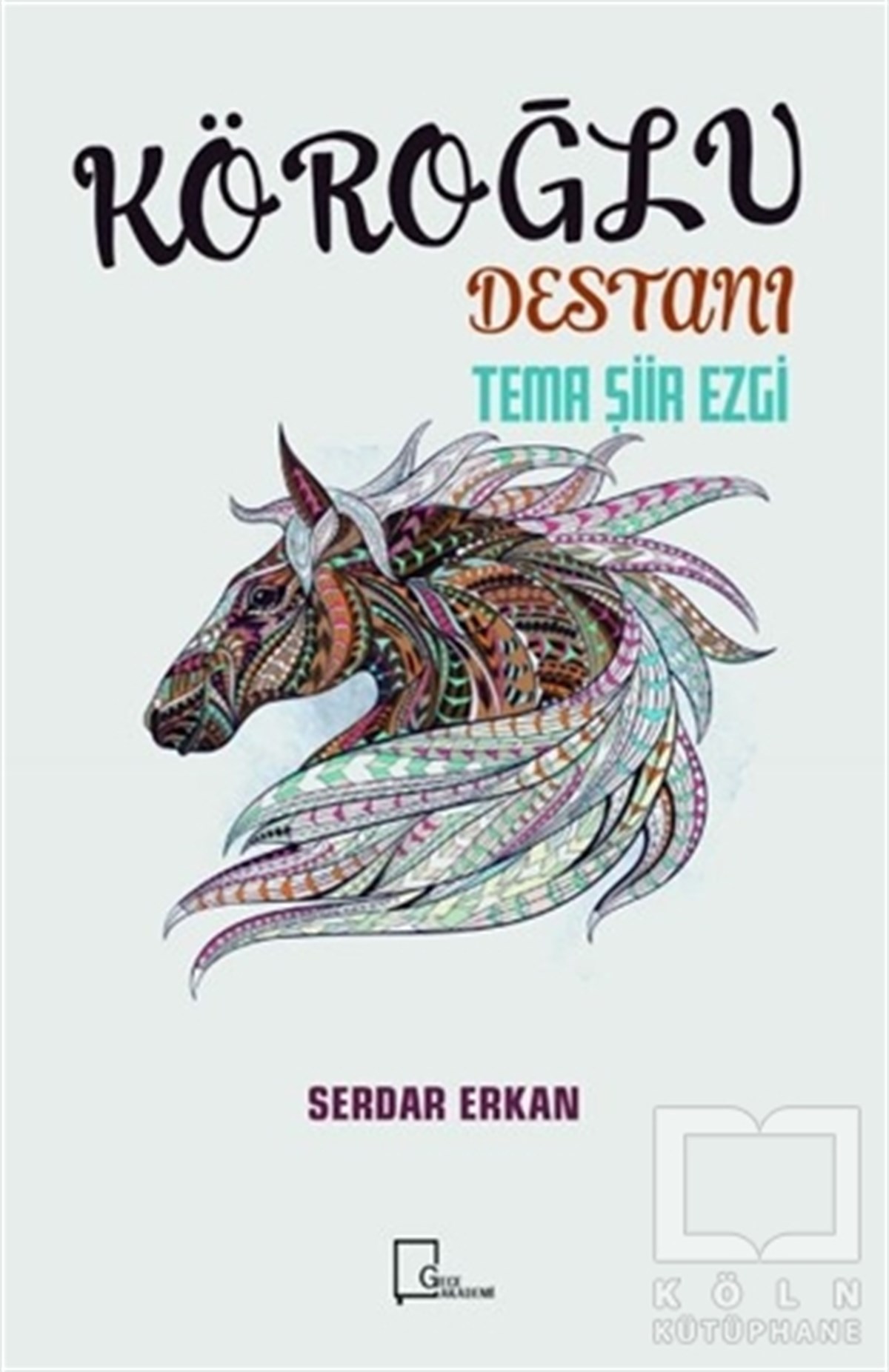 Serdar ErkanAraştırma-İnceleme-ReferansKöroğlu Destanı