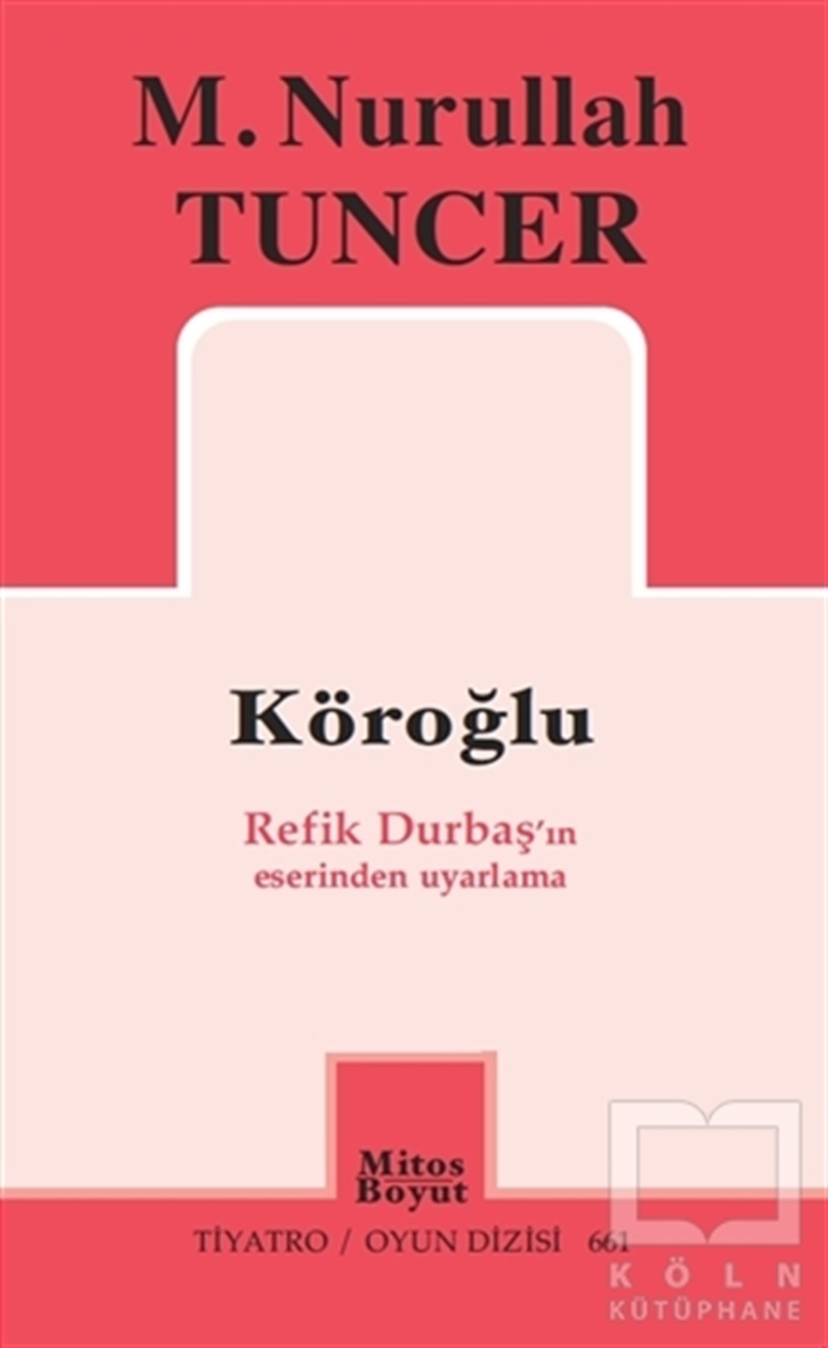 M. Nurullah TuncerFotoğrafçılık KitaplarıKöroğlu