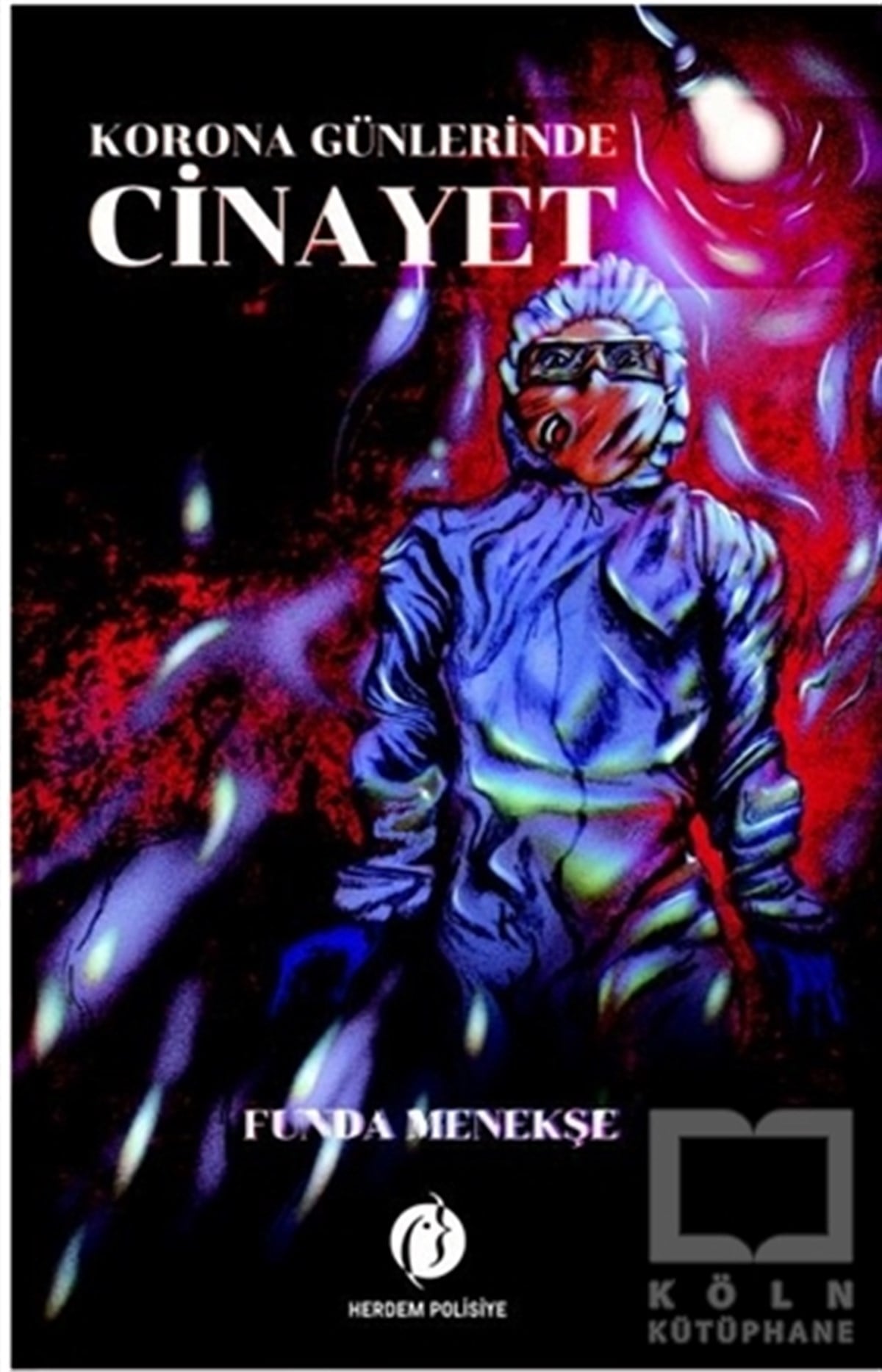 Funda MenekşePolisiye Romanlar & Cinayet RomanlarıKorona Günlerinde Cinayet