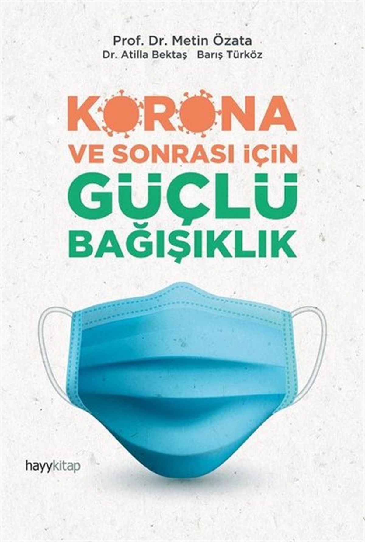 Metin ÖzataBeden SağlığıKorona ve Sonrası İçin Güçlü Bağışıklık