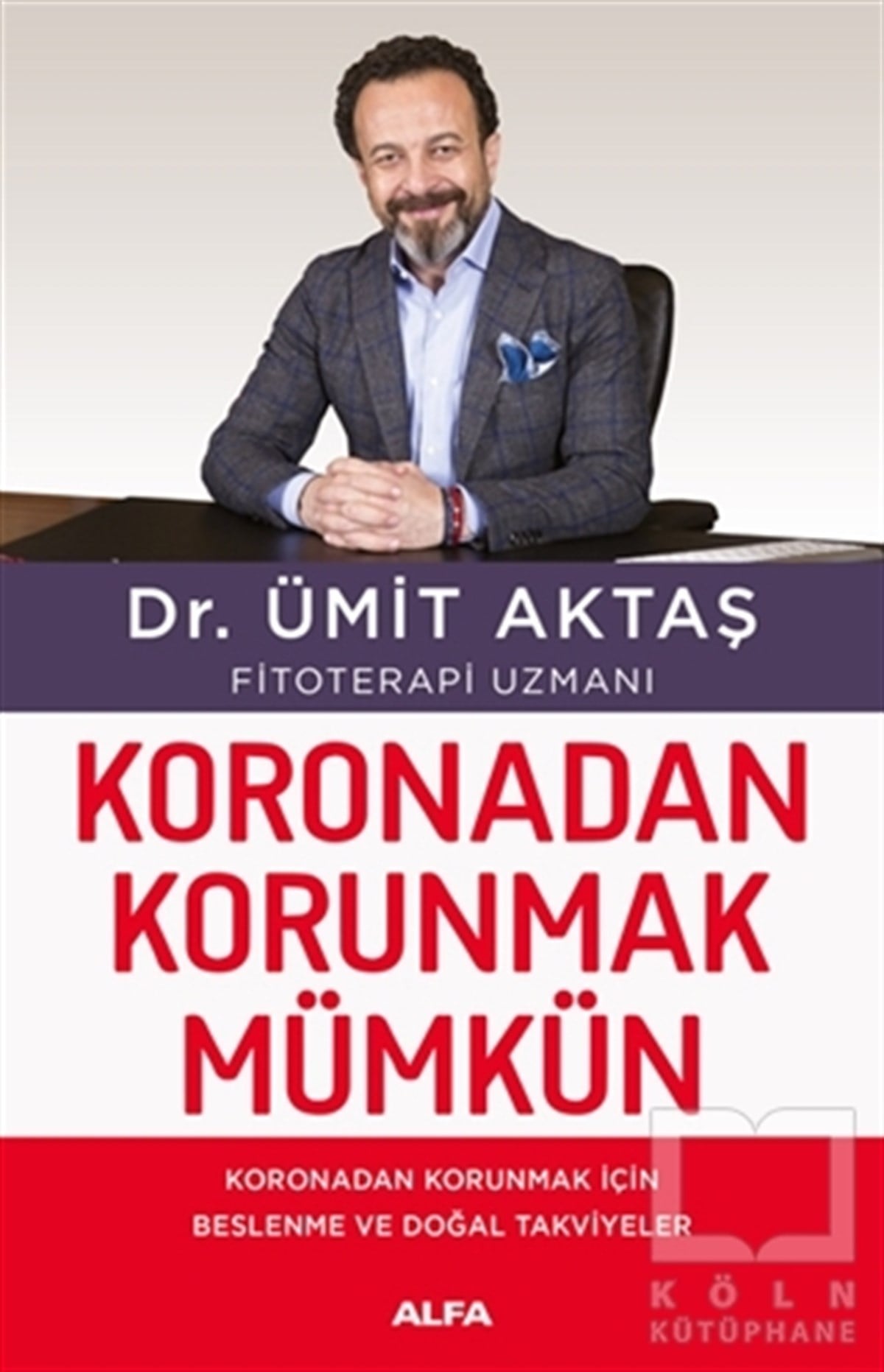 Ümit AktaşBeslenme Kitapları & Diyet KitaplarıKoronadan Korunmak Mümkün