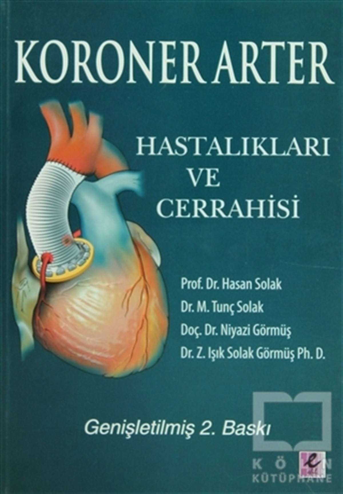 Hasan SolakAkademikKoroner Arter Hastalıkları ve Cerrahisi