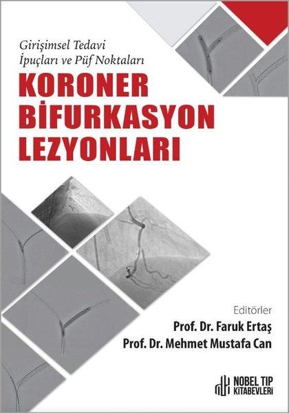 KolektifTipKoroner Bifurkasyon Lezyonları - Girişimsel Tedavi İpuçları ve Puf Noktaları