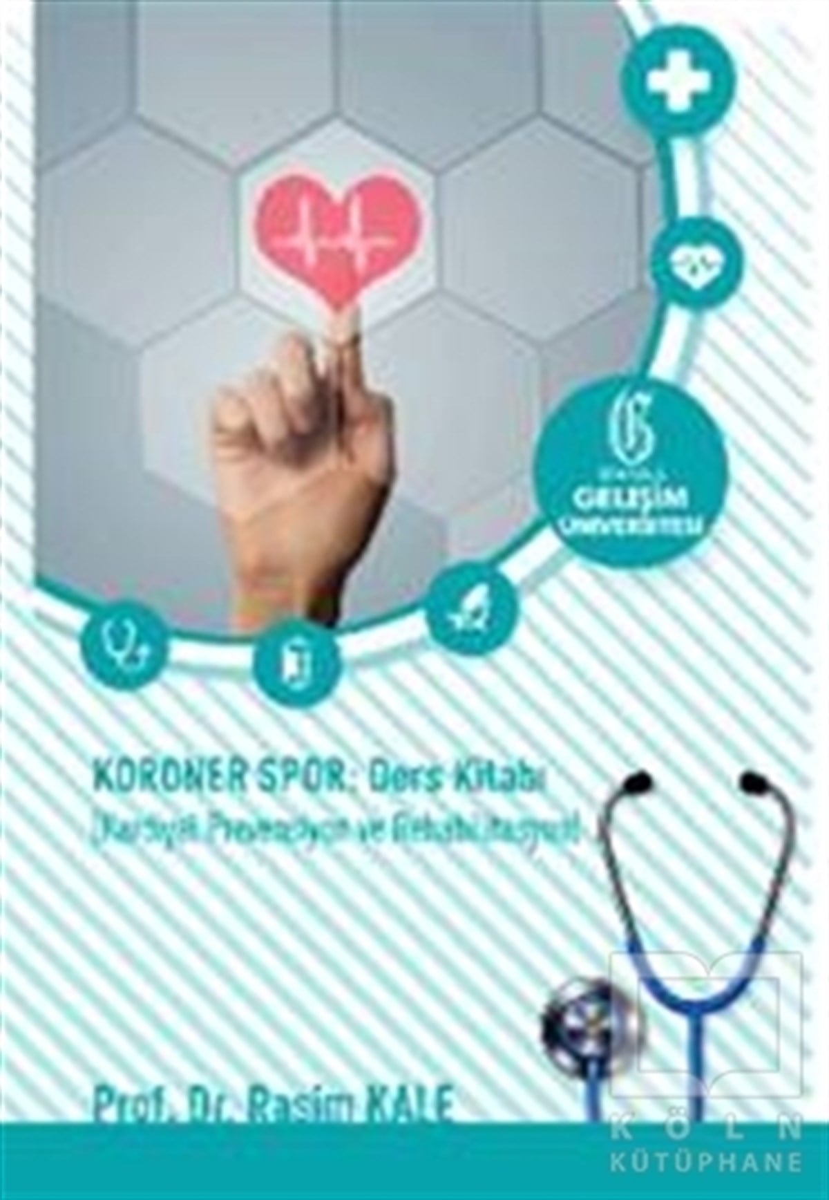 Rasim KaleGenel Sağlık KitaplarıKoroner Spor: Ders Kitabı: Kardiyal Prevensiyon ve Rehabilitasyon