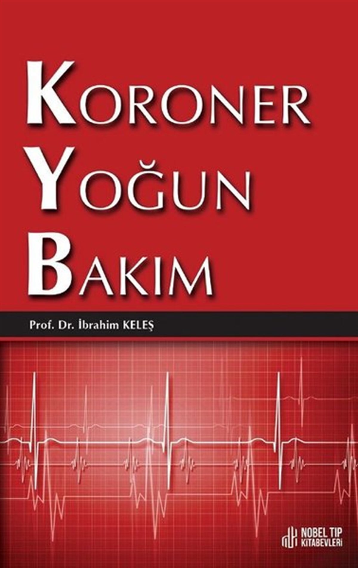İbrahim KeleşEğitimKoroner Yoğun Bakım