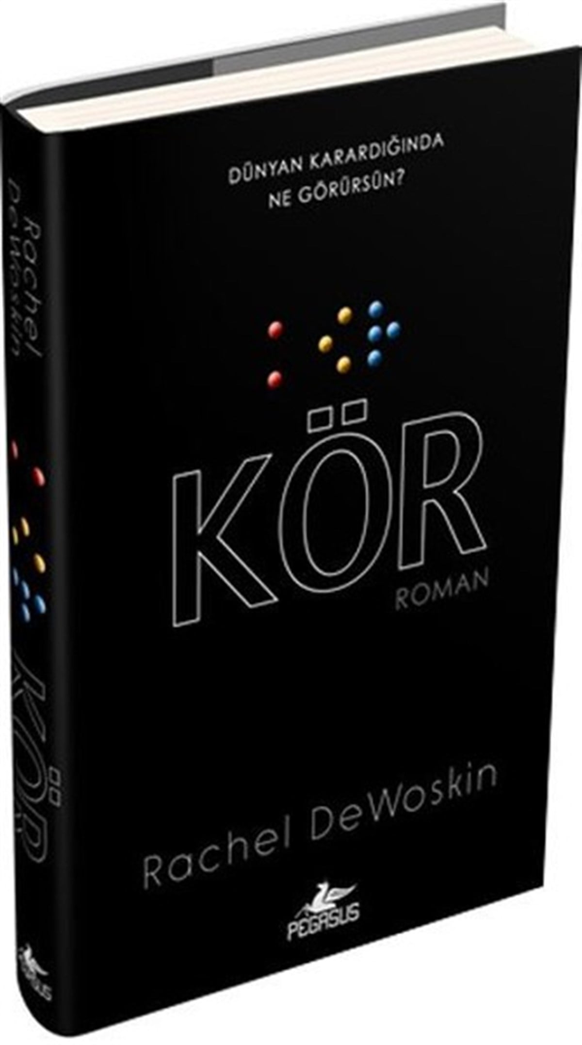 Rachel DeWoskinDünya RomanKör