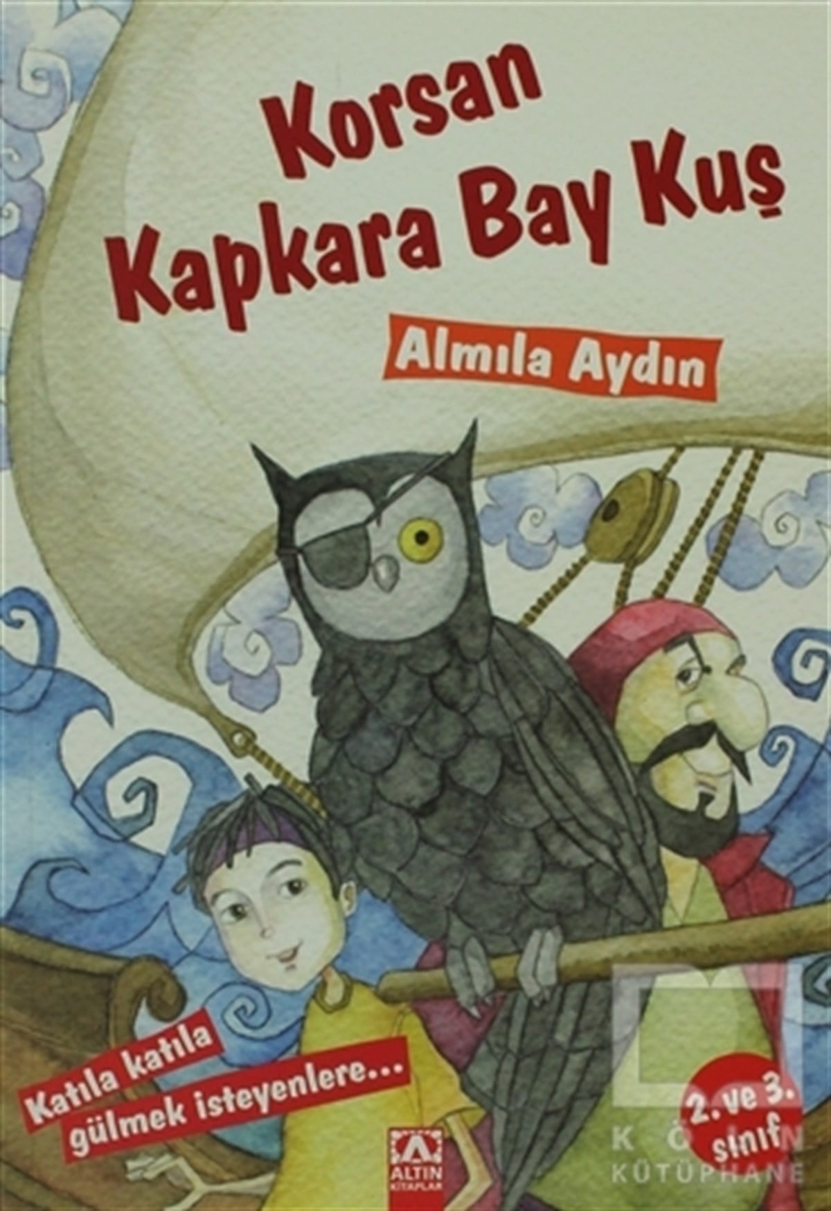 Almila AydınHikayelerKorsan Kapkara Bay Kuş