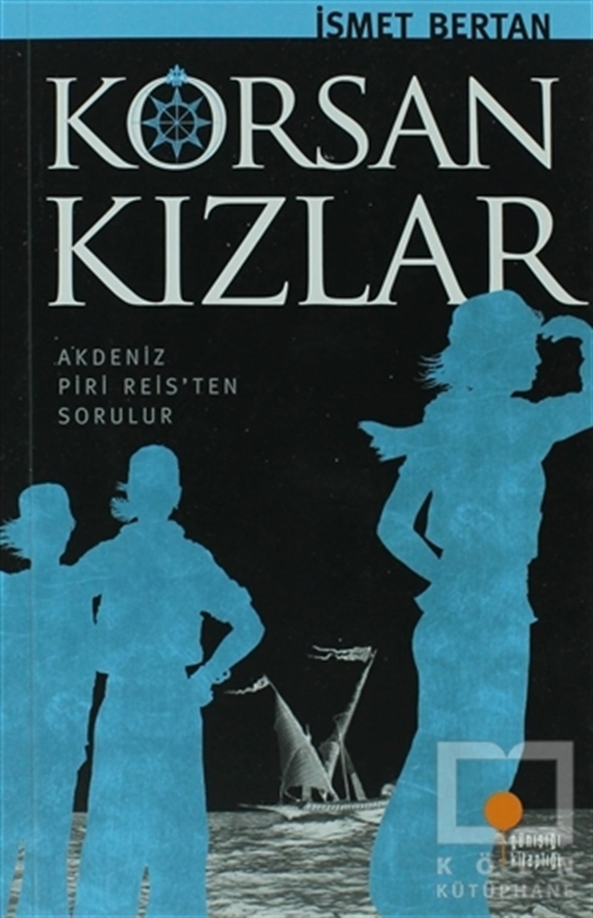 İsmet BertanGençlik EdebiyatıKorsan Kızlar