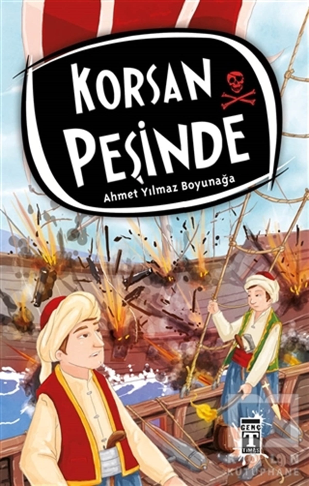 Ahmet Yılmaz BoyunağaRoman-ÖyküKorsan Peşinde