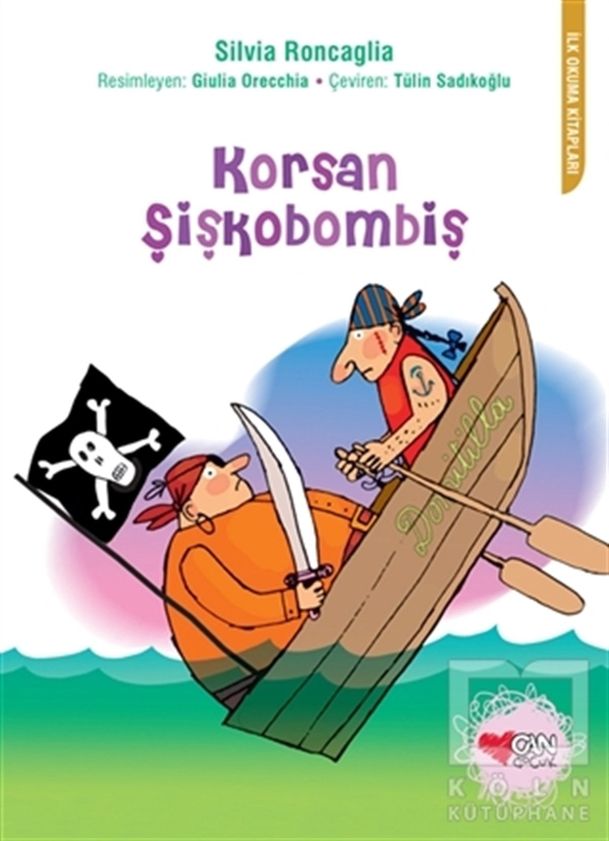Silvia RoncagliaMasallarKorsan Şişkobombiş