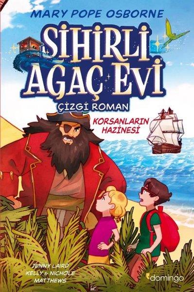 Mary Pope OsborneÇocuk Çizgi RomanlarıKorsanların Hazinesi - Sihirli Ağaç Evi - Çizgi Roman 4