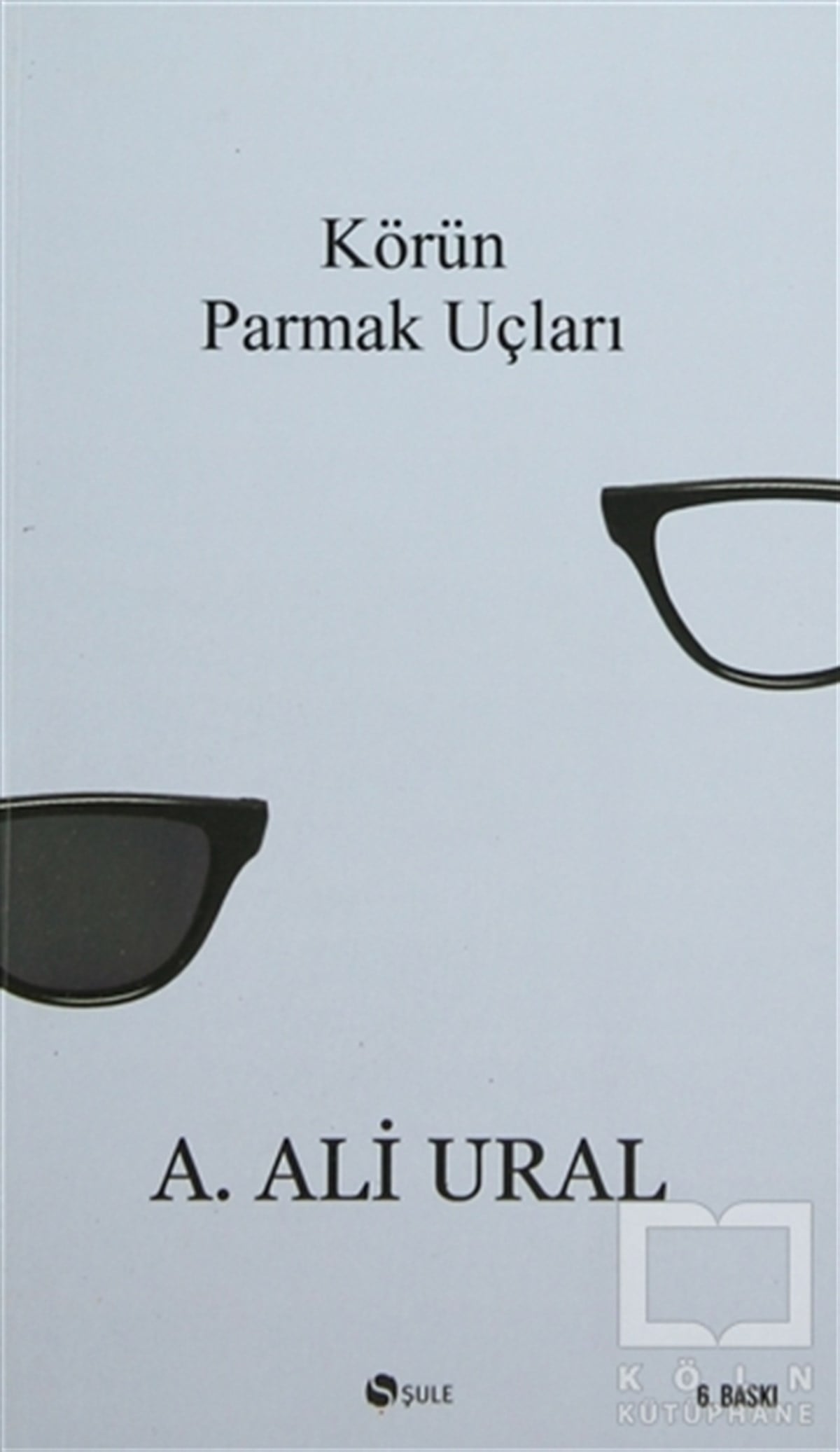A. Ali UralŞiirKörün Parmak Uçları