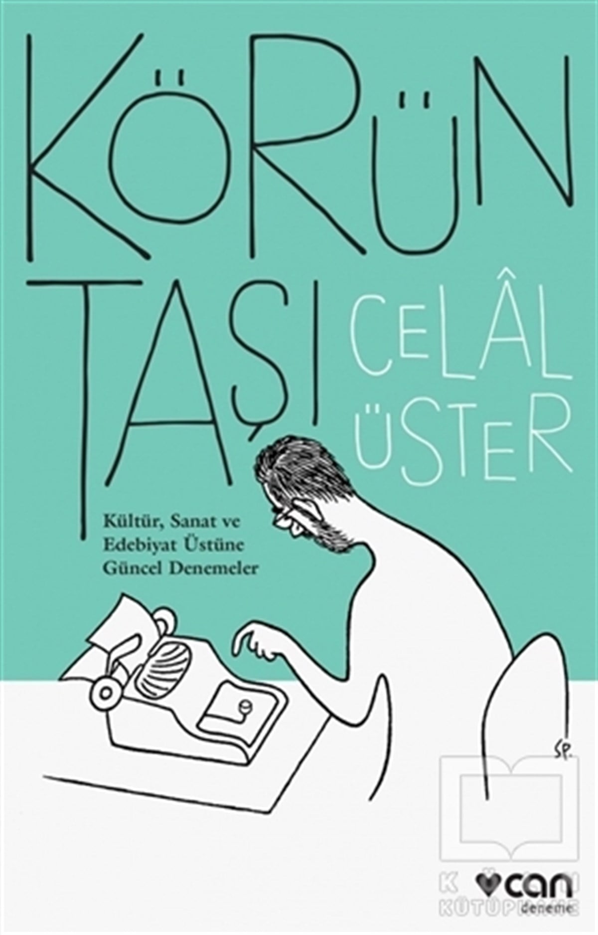 Celal ÜsterDenemeKörün Taşı