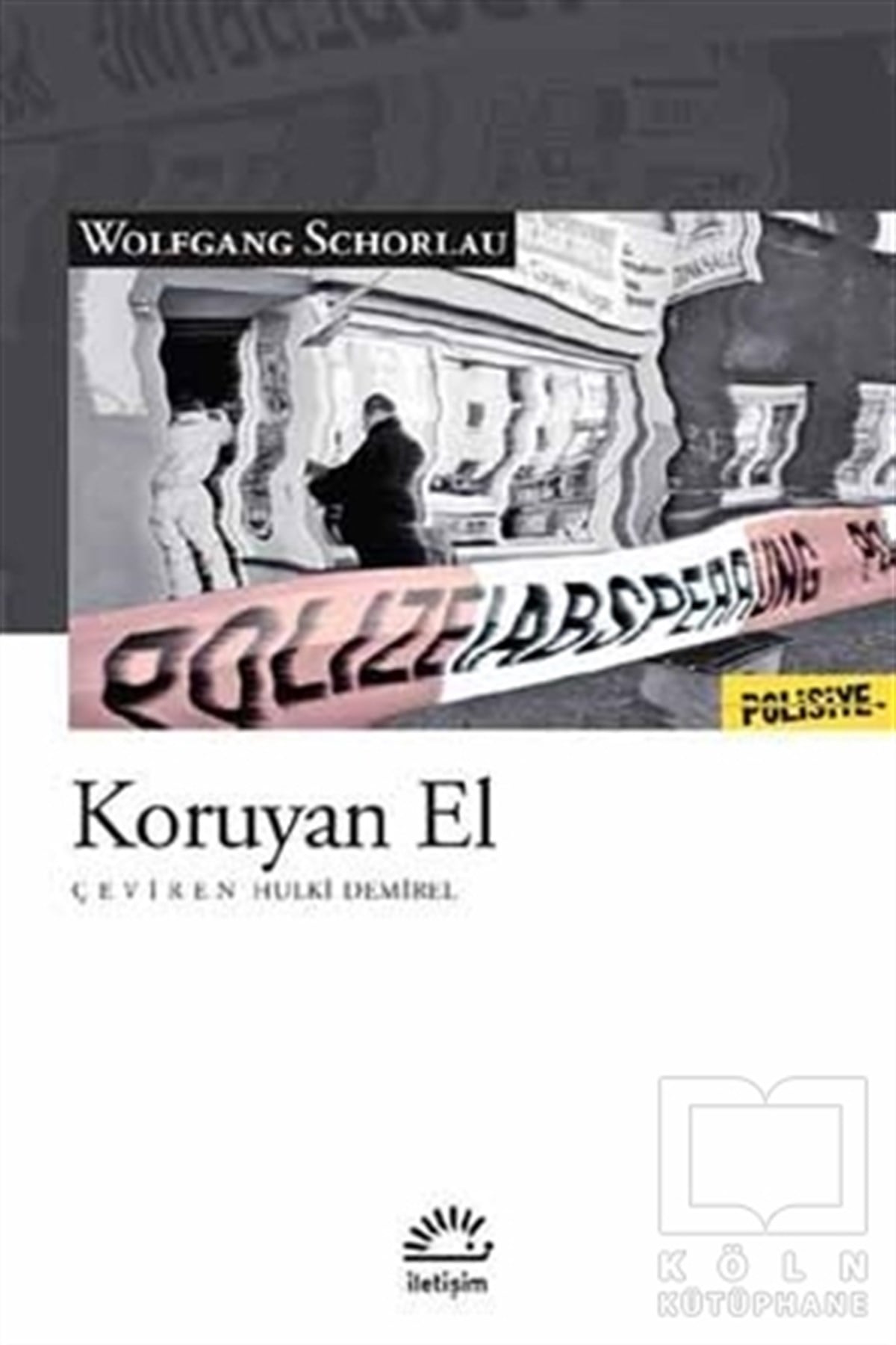 Wolfgang SchorlauPolisiyeKoruyan El