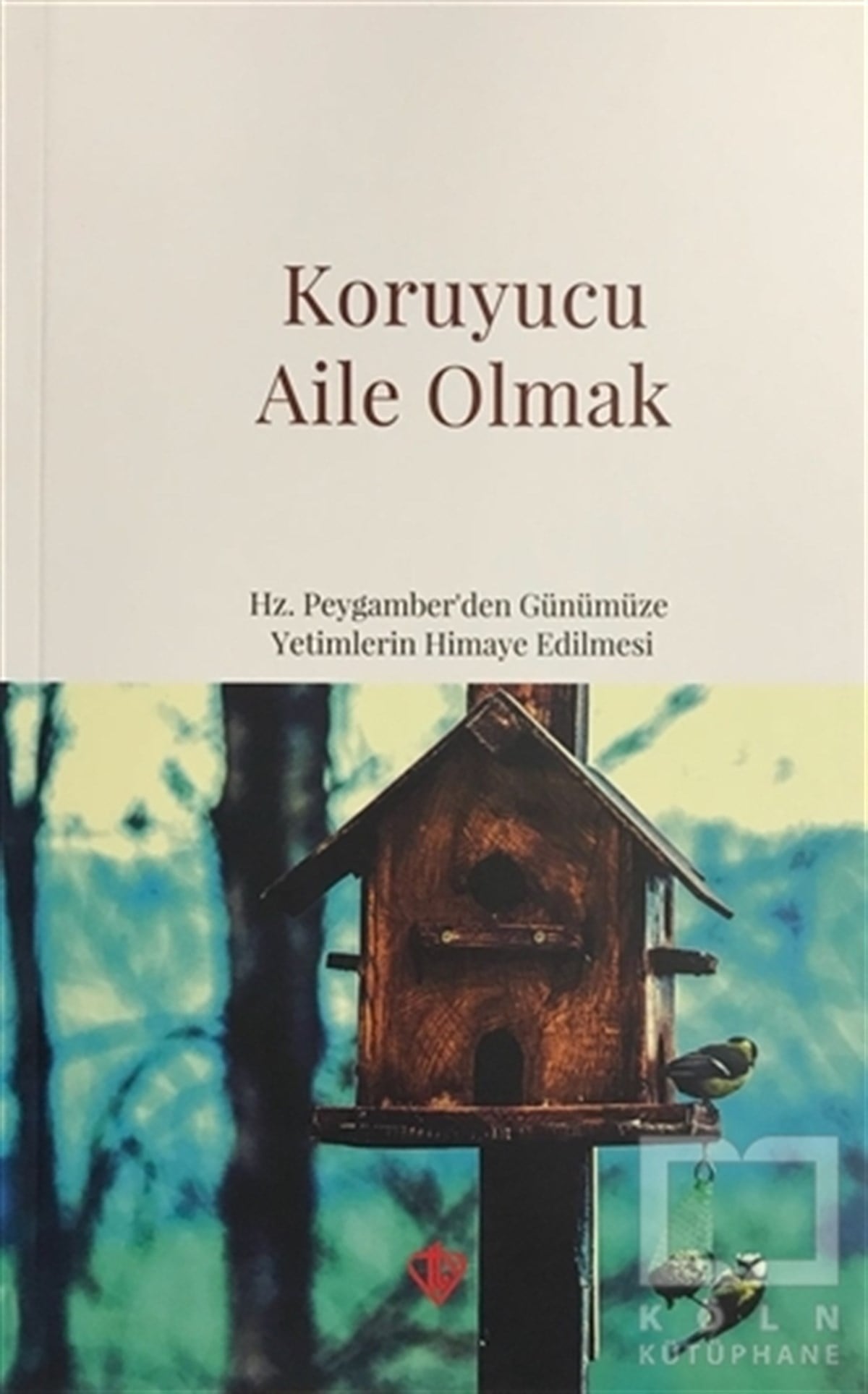 KolektifDiğerKoruyucu Aile Olmak